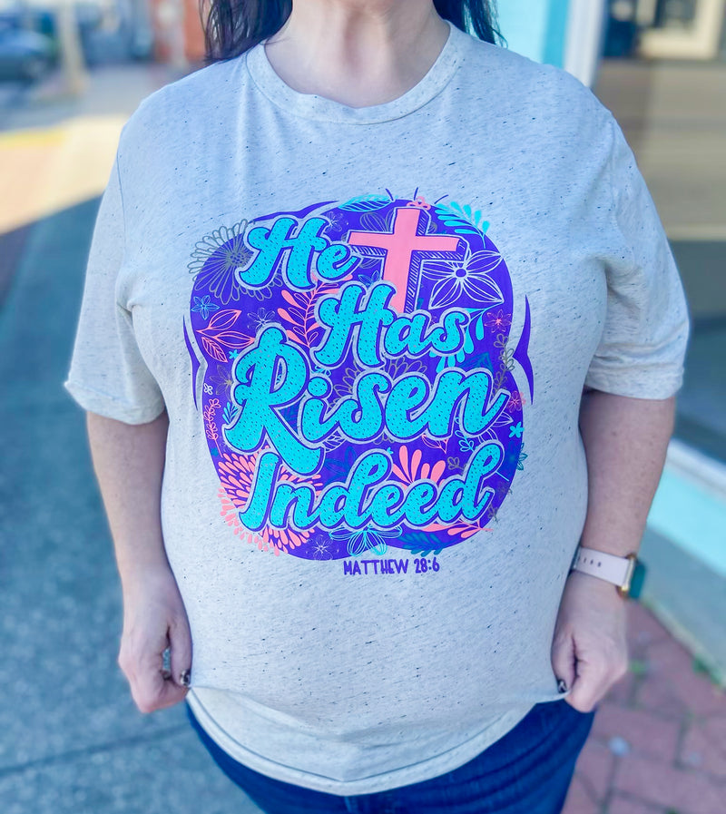 He Has Risen Indeed Cross Tee