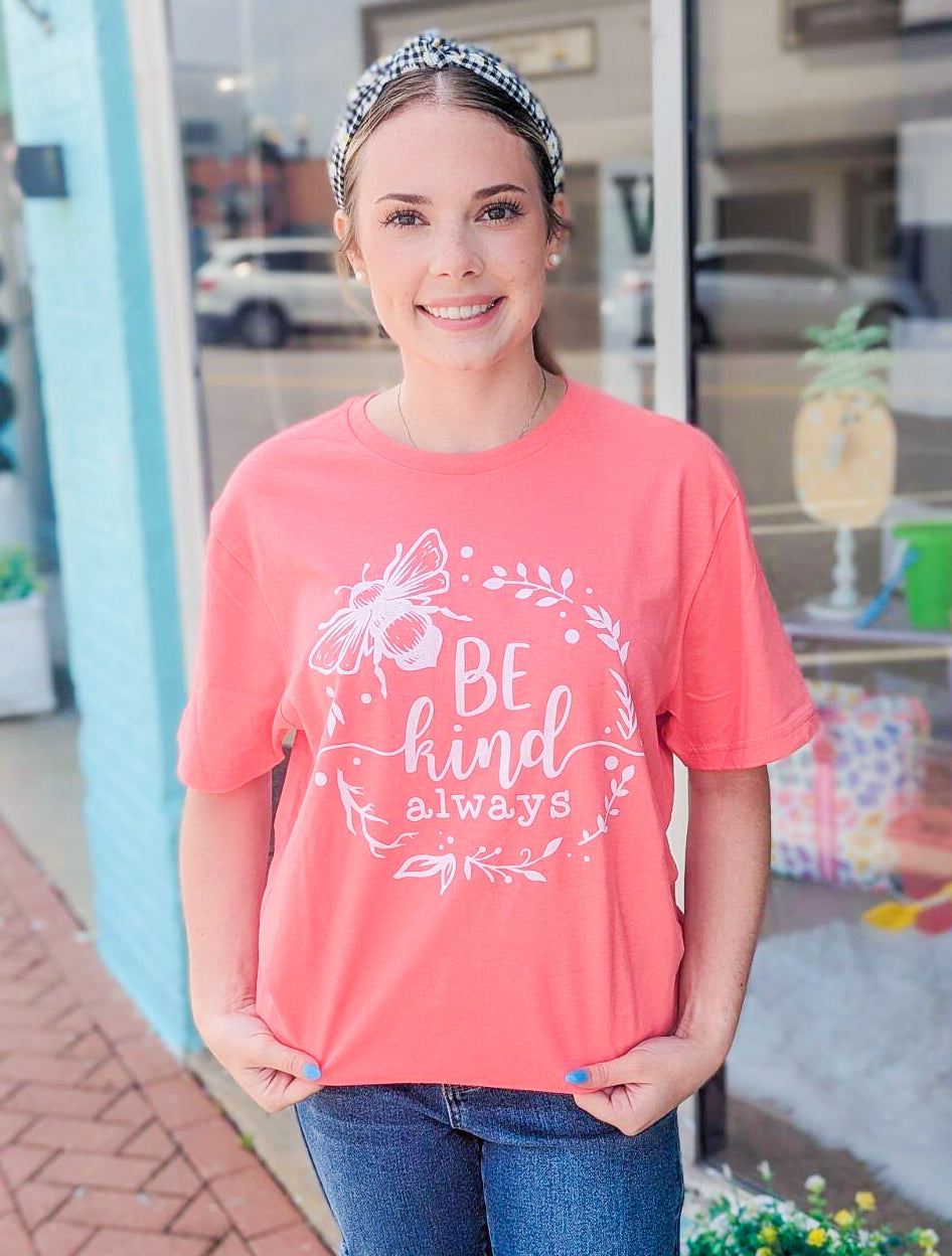 Be Kind Always Coral Tee