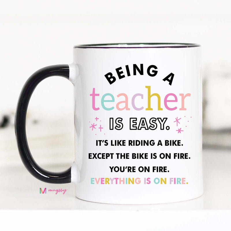 Being A Teacher Is Easy...Mug