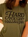 Hard Fought Hallelujah Military Green Tee